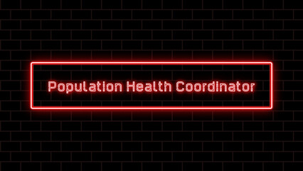 Population Health Coordinator のネオン文字