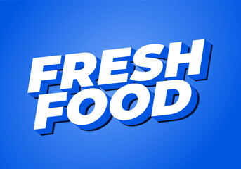 Fresh food. Text effect for social media or digital ads, in bold font style