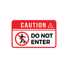 Do Not Enter, Restricted Access Area vector illustration
