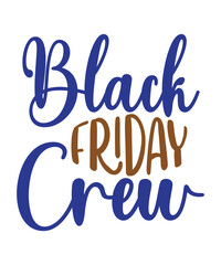 Black Friday Svg Bundle, Friday quotes Svg, Black Friday Crew Svg, Black Friday Vector, Svg files for cricut, Silhouette, Black friday shirt,Black friday squad,Black Friday crew,Black friday quotes,Bl