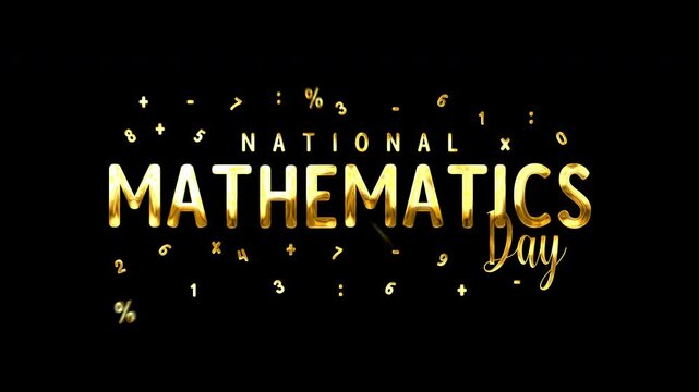 National Mathematics Day text animated. Calligraphy in gold color Great for the birth anniversarty of india's great mathematician srinivasa ramanjuan