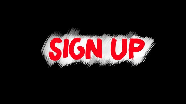 The word Sign Up in red, with white highlighted text in a brushstroke style, set against a black background