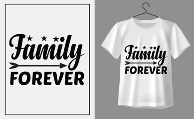 Family forever t shirt design, t shirt design concept, t shirt design template