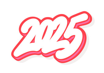 Obraz premium 2025. Vector handwritten lettering colorful sticker.