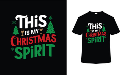 This Is My Christmas Spirit T shirt Design, apparel, vector illustration, graphic template, print on demand, textile fabrics, retro style, typography, vintage, eps 10, element, christmas day tee