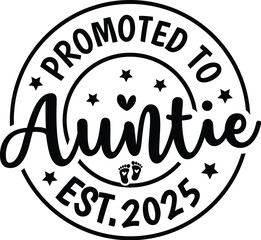 Promoted to Aunt Est.2025
