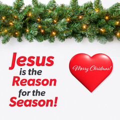 Jesus is the reason for the season