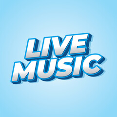 Live music. Text effect in 3D style for social media marketing ads
