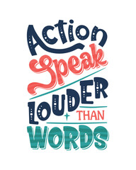 Actions speak louder than words t shirt template design