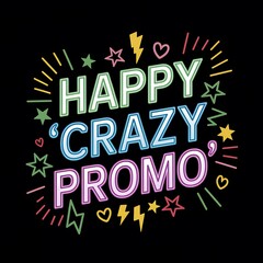 Obraz premium Happy Crazy Promo Announcement Graphic Design