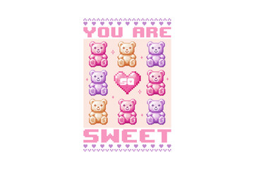 You are so sweet, Valentine Ugly Sweater T Shirt Design
