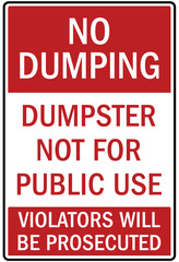 Fototapeta premium Dumpster sign no dumping, dumpster not for public use