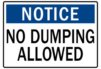 Fototapeta premium Dumpster sign no dumping allowed