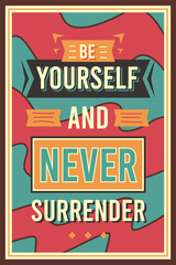 retro style poster with a motivational quote
