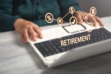 Concept of Retirement. Business concept