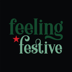 Feeling Festive Svg