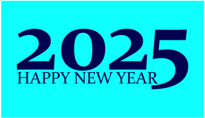 Happy New Year 2025 Design Element Cyan And Blue Creative Abstract Vector Illustration