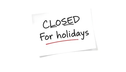 Closed for Holidays sticky note isolated on a white background