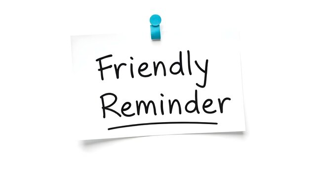 Friendly Reminder sticky note isolated on a white background