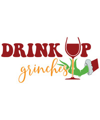 Drink up Grinches, Happy Christmas, Merry Christmas Clipart, Christmas Sublimation T-shirt, Customizable Christmas Decor, Vintage Christmas Design, Retro Christmas Svg
