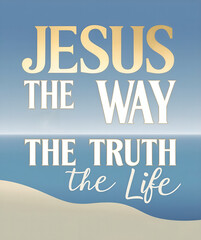 jesus the way the truth the life