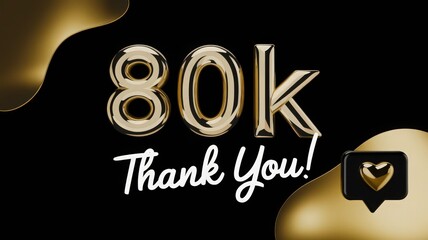 Golden '80K Thank You!' balloons and heart emoji design, celebrating social media milestone or achievement, dark background with stylish modern theme