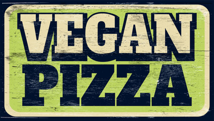 Fototapeta premium Aged retro vegan pizza sign on wood