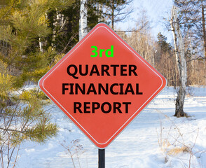 3rd quarter financial report symbol. Concept words 3rd quarter financial report on beautiful red road sign. Beautiful forest background. Business 3rd quarter financial report concept. Copy space.