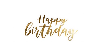 A stylish graphic design featuring the phrase "Happy Birthday" in a gold, cursive font on a white background.