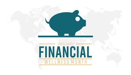 Financial Wellness Month observed each year during January. Financial Wellness Awareness concept. Vector template for banner, greeting card, poster with background.