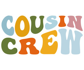 Cousin Crew Svg,Thanksgiving Shirt,Thanksgiving Quotes Svg,Funny Thanksgiving Svg,Typography Shirt,Vintage,Cut File,Silhouette