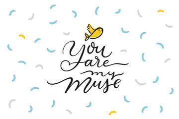 Greeting card, Vector lettering, inspiring phrase, handwritten typography