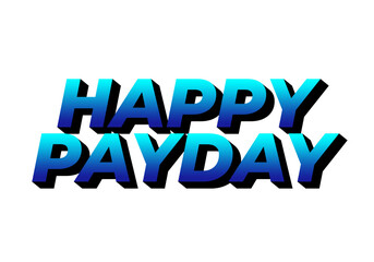 Fototapeta premium Happy payday text effect for social media ads. 3D style