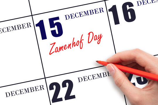 December 15. Hand writing text Zamenhof Day on calendar date. Save the date. Holiday. Day of the year concept.