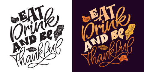 Fototapeta premium 100% hand drawn doodle vector file. Lettering thanksgiving. Give thanks. Lettering for t-shirt design, mug print, bag print, clothes fashion. 