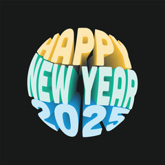 simple happy new year 2025 3d text effect design. With colorful text illustrations. Premium vector design for poster, banner, greeting and new year 2025 in circle