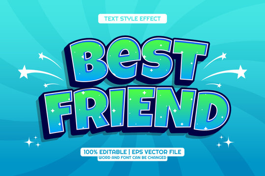 Best Friend cartoon Bold 3D Editable text Effect Style
