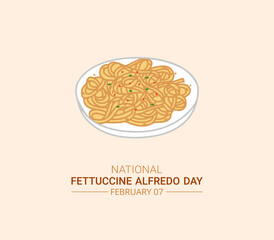 National Fettuccine Alfredo day. 7 February. Template for background with banner, poster, card. holiday concept. flat illustration. Jpeg format.