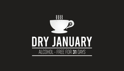 Dry January. Alcohol-free challenge for one month. Vector template for banner, greeting card, poster , T shirt  with background.