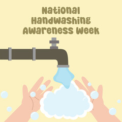 National handwashing awareness week design illustration. Suitable for flat design graphic illustration for campaign, social media ads, flyer design, flat illustration, banner, template, poster, etc