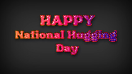 Happy National Hugging Day with plastic effect on gray background
