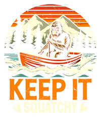 Keep It Squatchy
