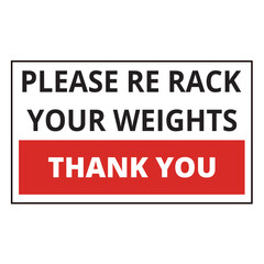 Red and white please re rack your weights sign on a white background