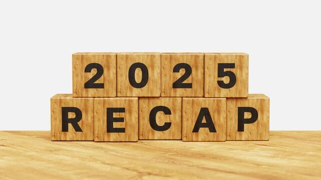 2025 recap. Key highlights and insights, achievements, review, business goals and plans. 2025 recap on wooden cubes. 4K 3D animation