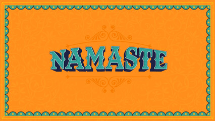 Namaste Indian Typography &ndash; Vibrant and Authentic Text Design for Home D&eacute;cor, Restaurants, Offices, Weddings, and Events with Traditional Indian Style-Vector design