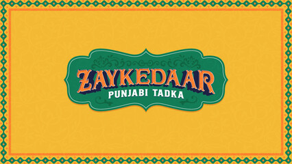 Zaykedaar Punjabi Tadka Typography &ndash; A Vibrant and Authentic Punjabi Artwork for Restaurants, Cafes, and Cultural D&eacute;cor - Vector Design