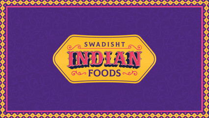 Swadisht Indian Foods Typography – Vibrant and Authentic Text Artwork for Restaurants, Cafes, and Cultural Décor - Vector Design
