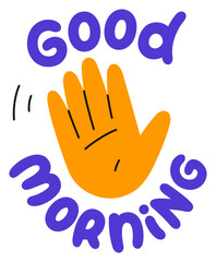 Hand and lettering good morning sticker