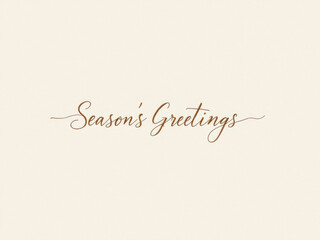 Elegant season's greetings script on light brown background
