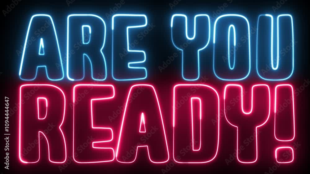 Poster are you ready neon sign. are you ready text font with light. luminous and shimmering haze inside the
